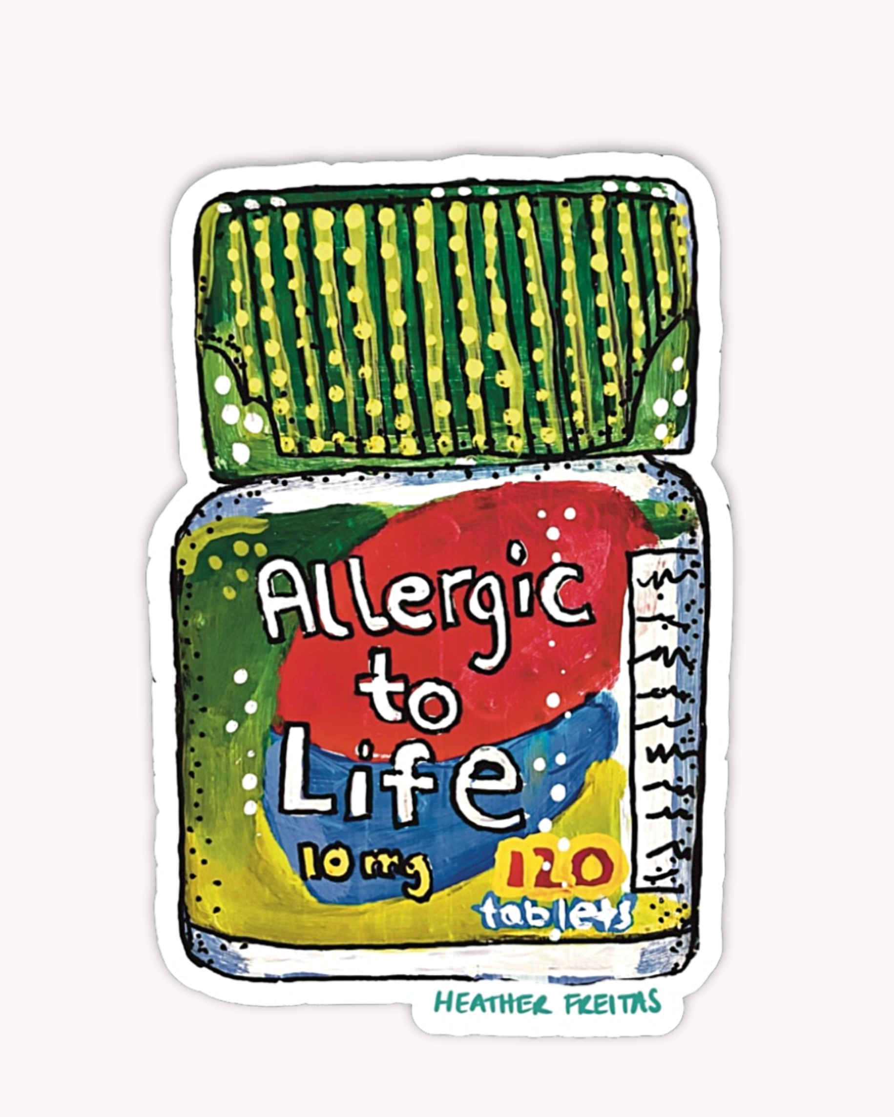 Allergic To Life Sticker