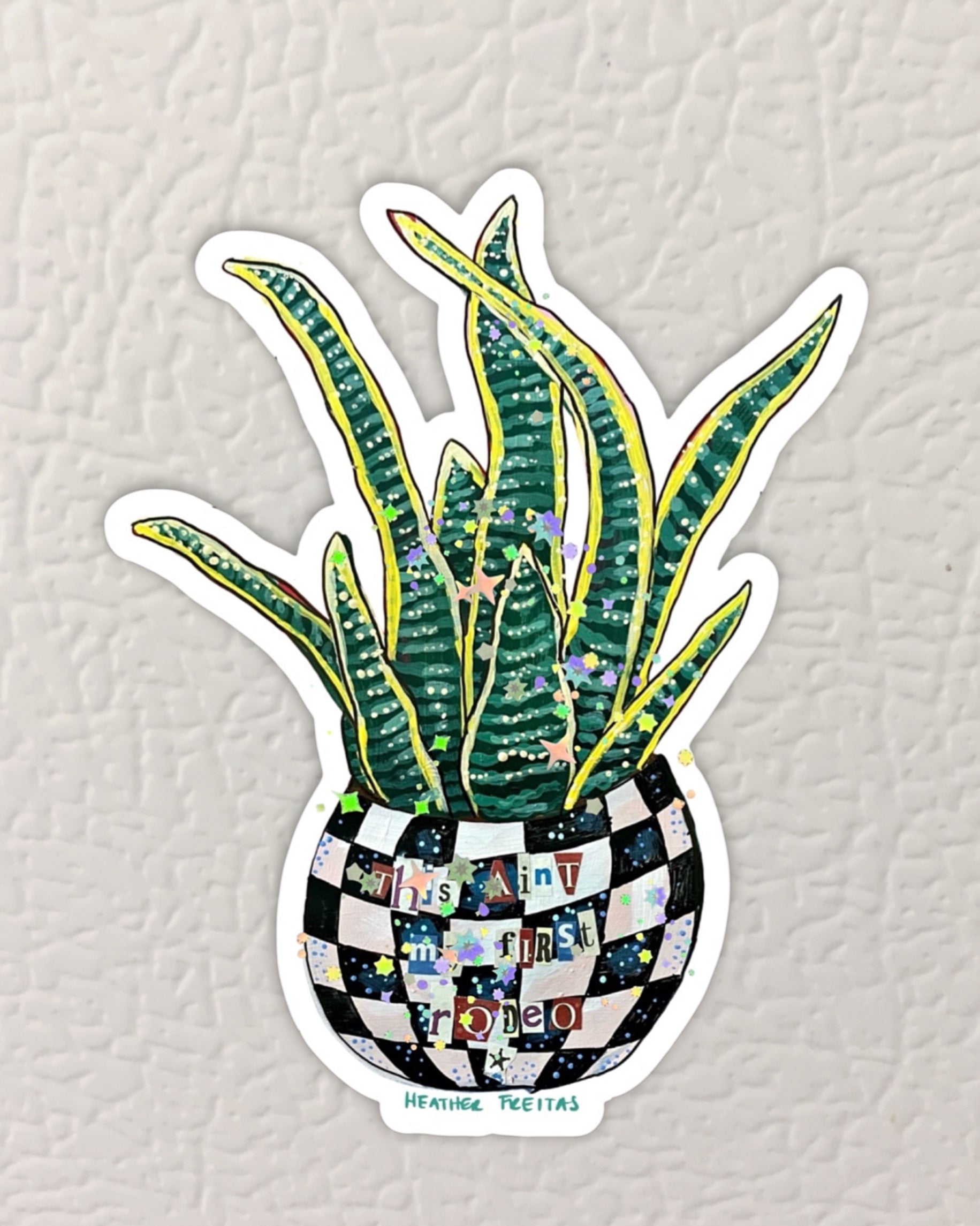 This Ain’t My First Rodeo Magnet ( Die-Cut )