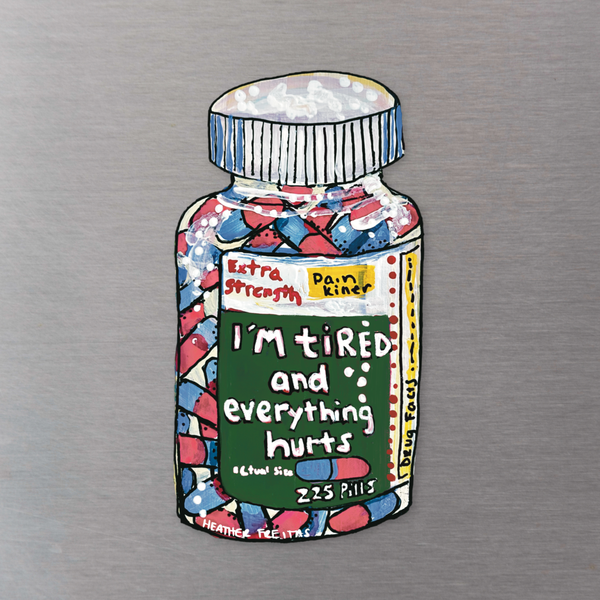 Tired & In Pain Magnet ( Die-Cut )