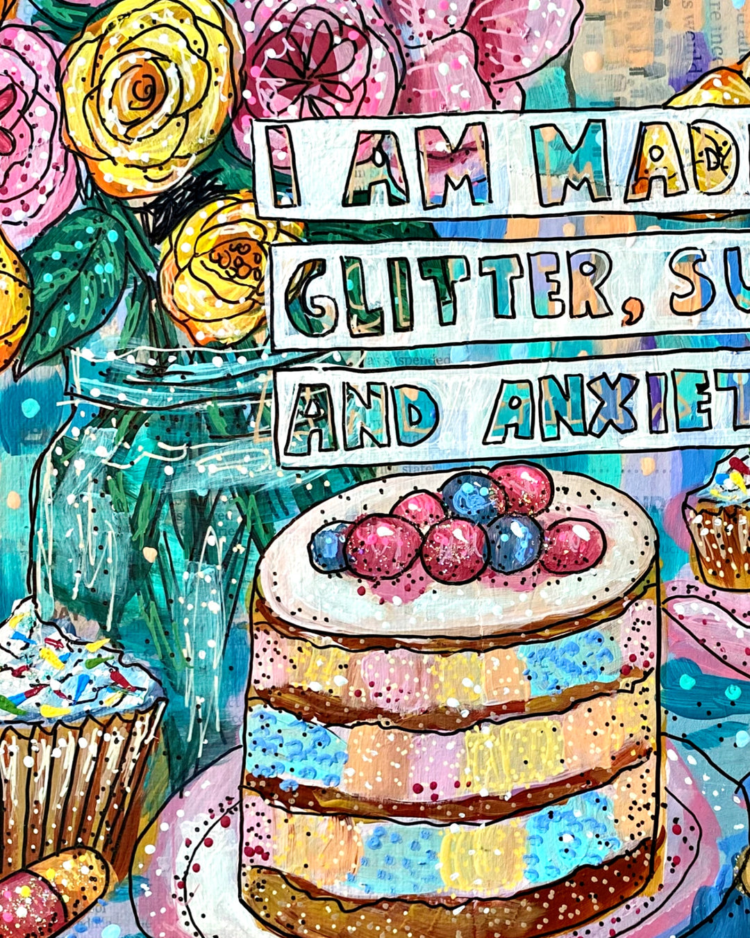 Made Of Glitter, Sugar & Anxiety ( Original Painting ) - Heather Freitas - fine art home deccor