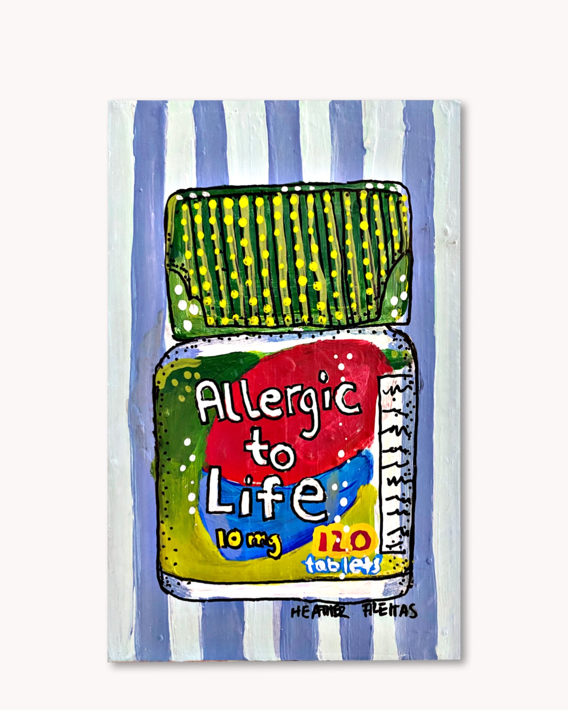 Allergic To Life ( Original Painting )