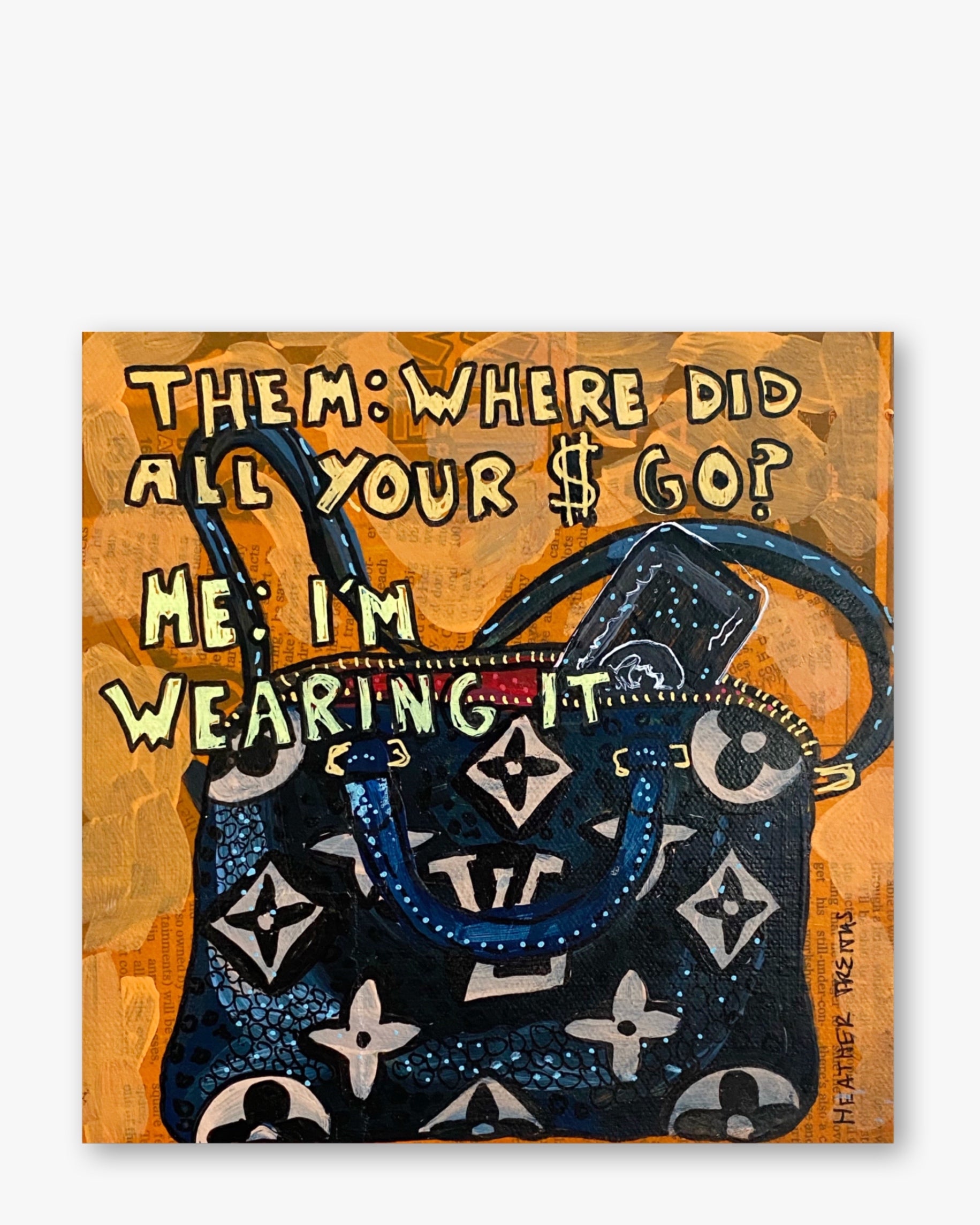 Wearing Money ( Original Painting )