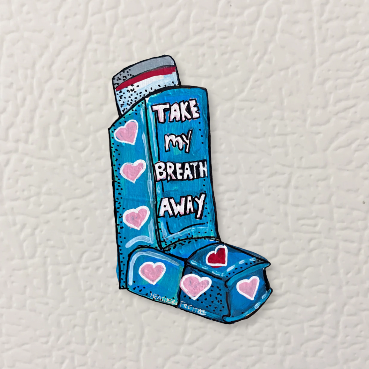 Take My Breath Away Magnet ( Die-Cut )