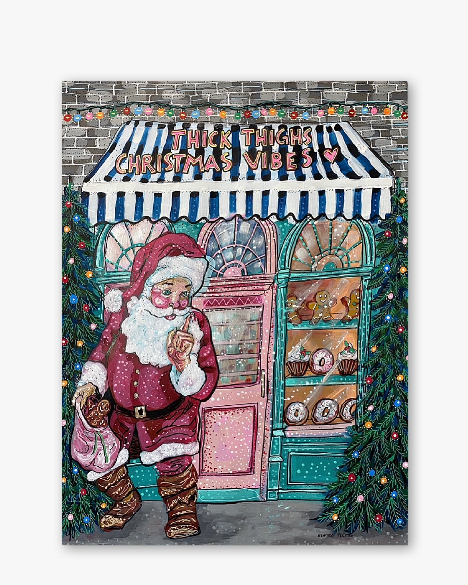 Thick Thighs Christmas Vibes ( Original Painting )