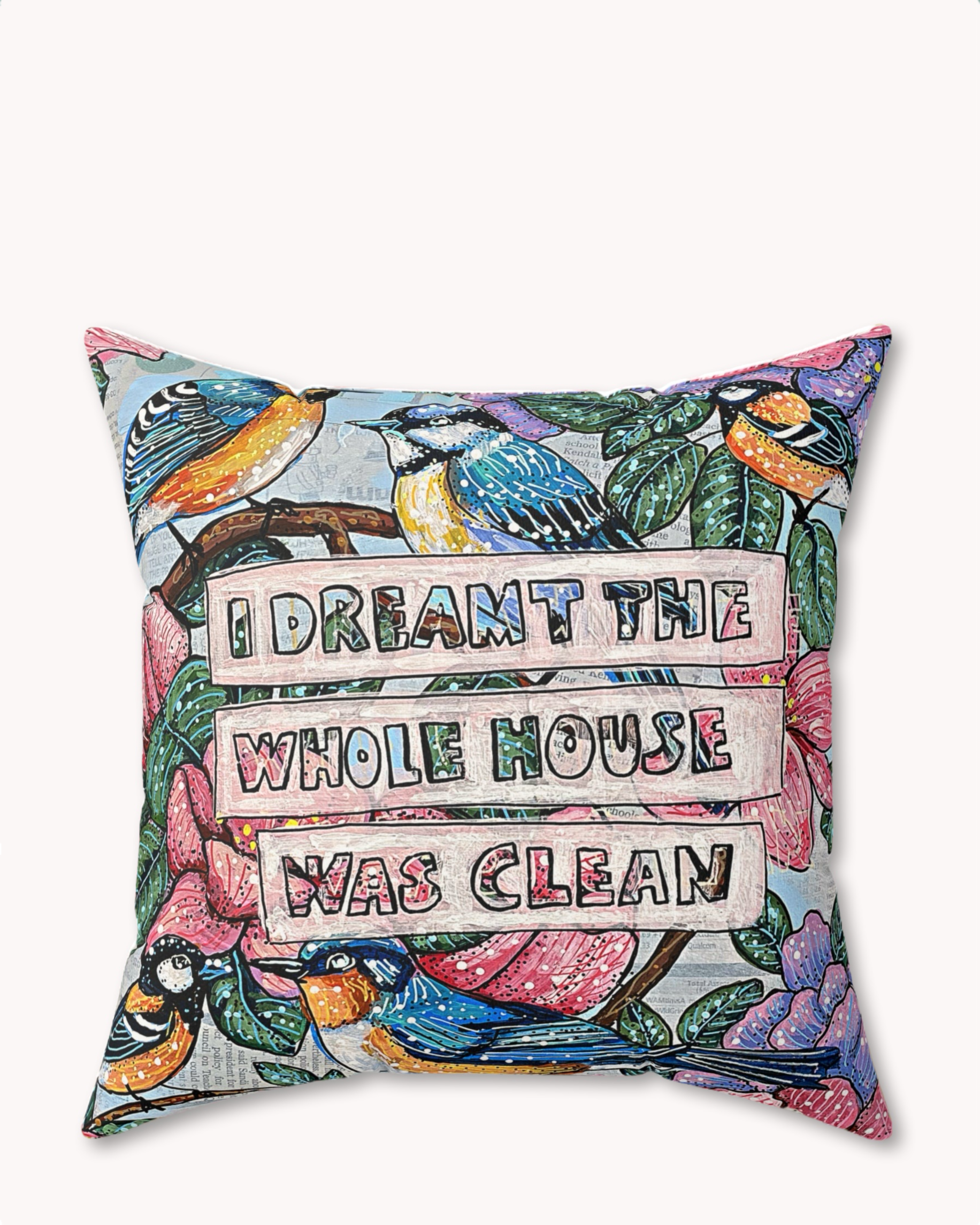 I Dreamt The House Was Clean Decorative Faux Suede Throw Pillow