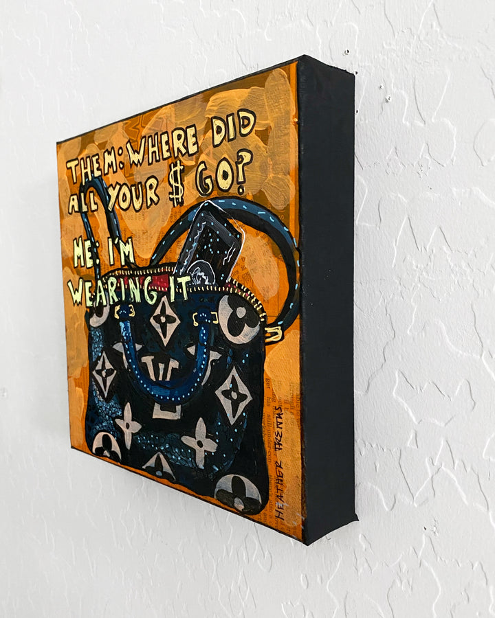 Wearing Money ( Original Painting )