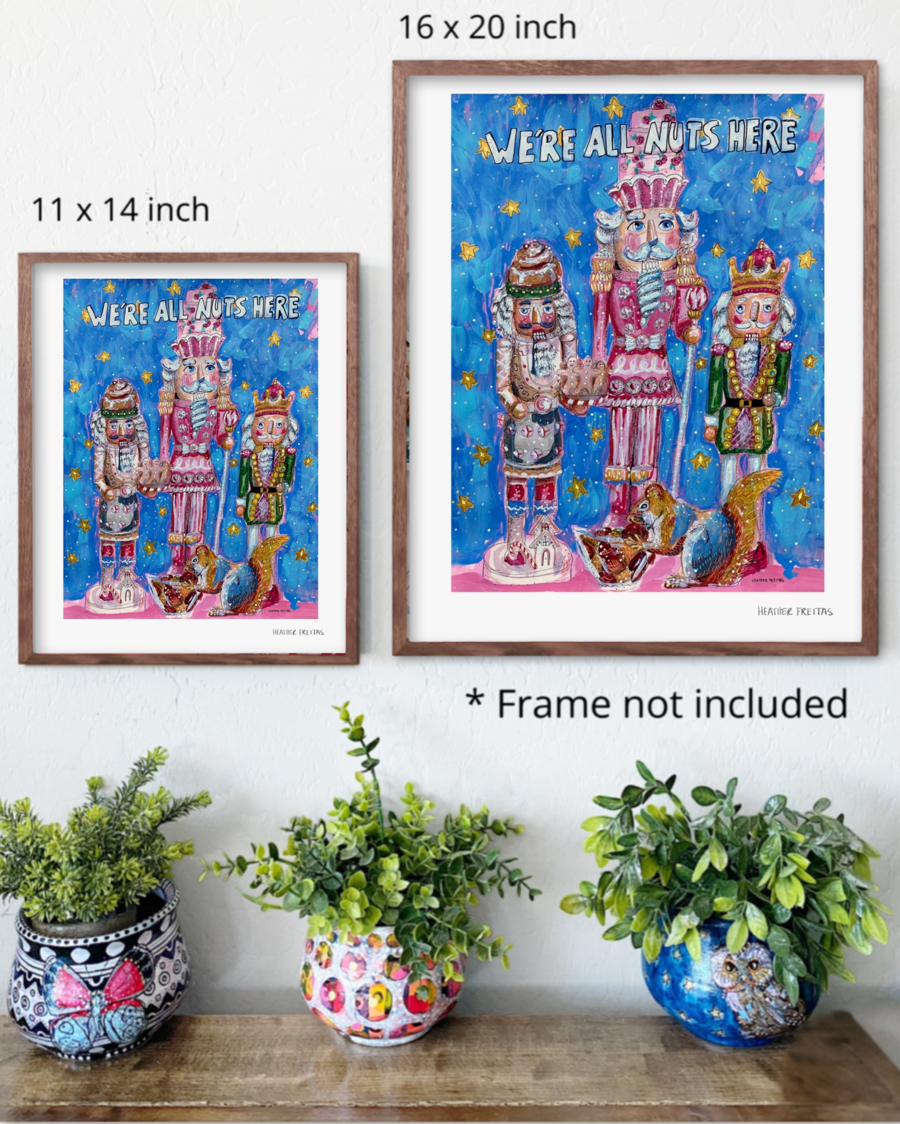 We're All Nuts Here Fine Art Print