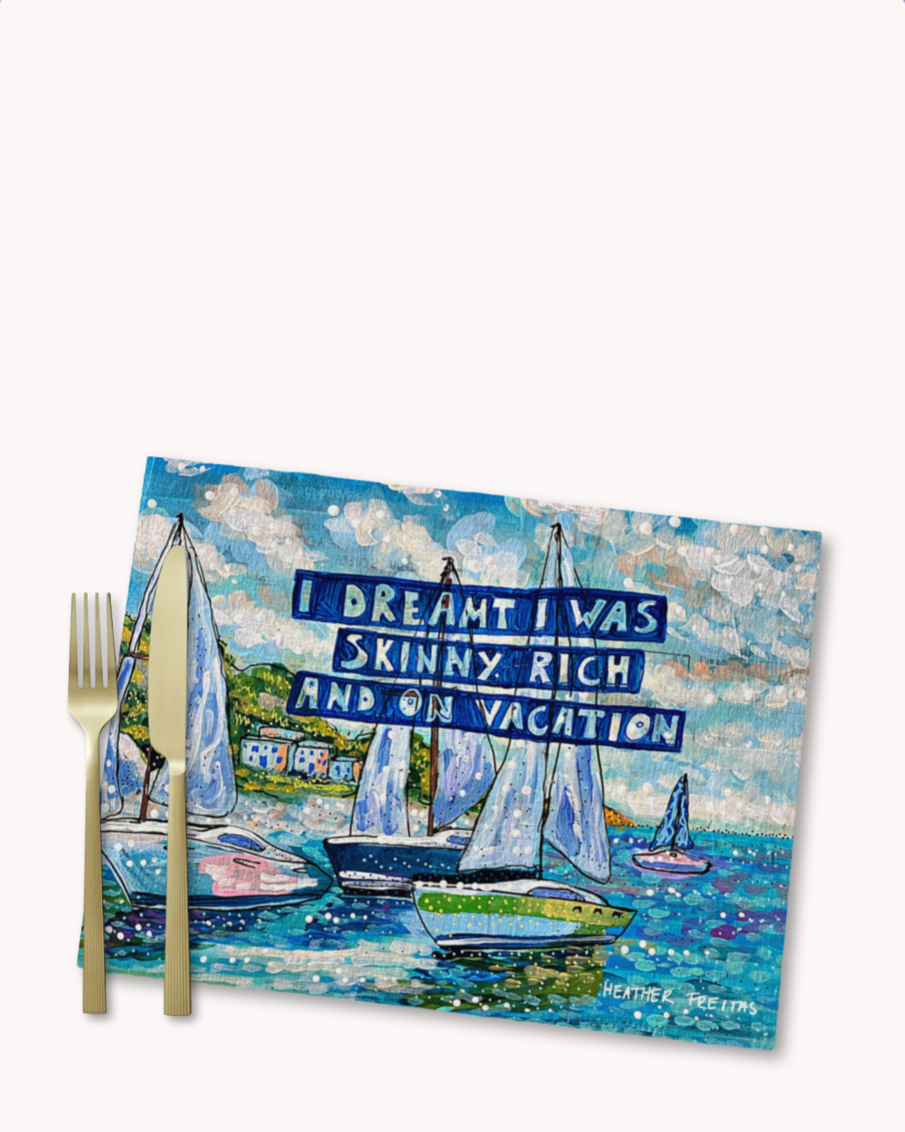 Skinny, rich & On Vacation Placemat