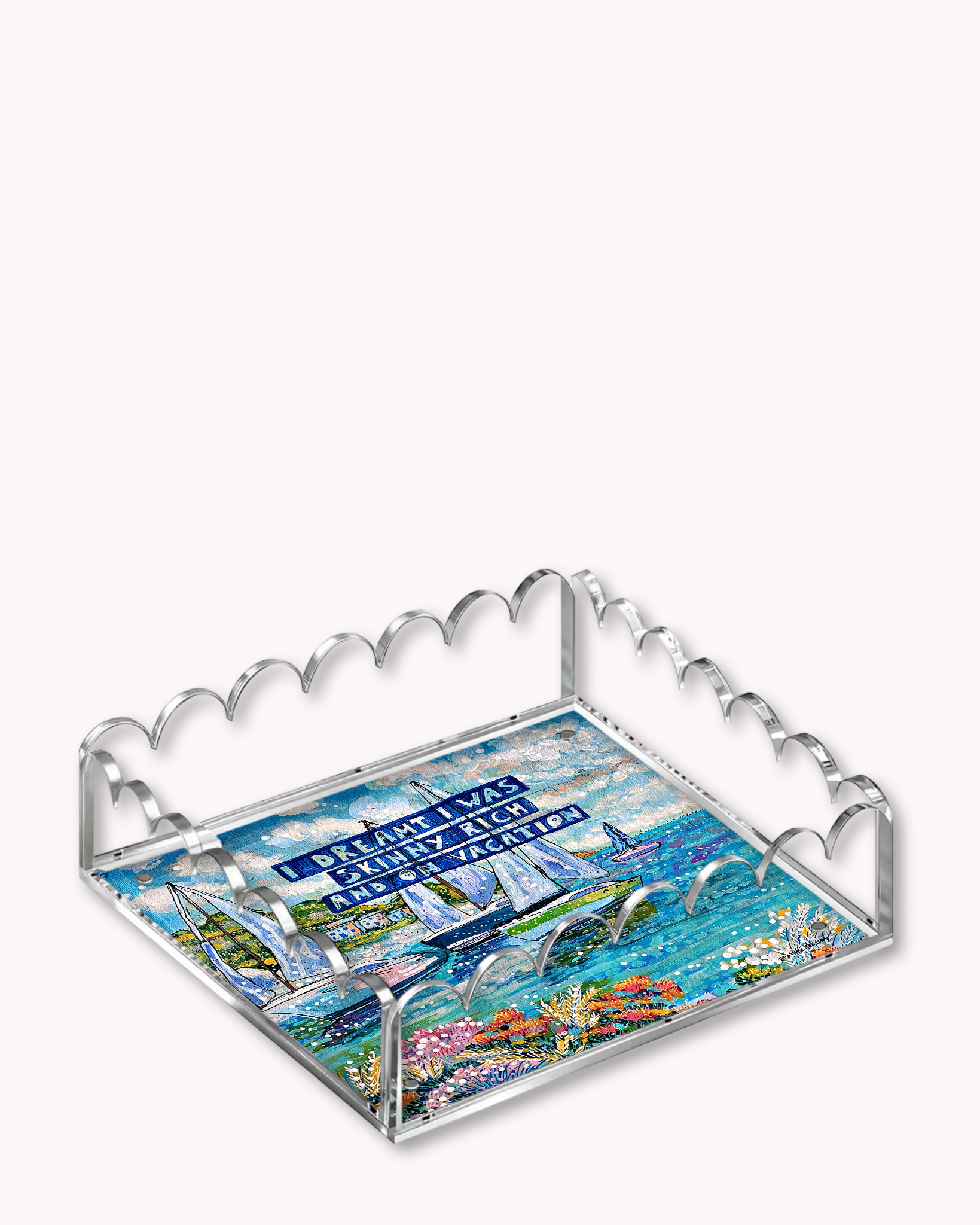 Skinny Rich & On Vacation Acrylic Tray