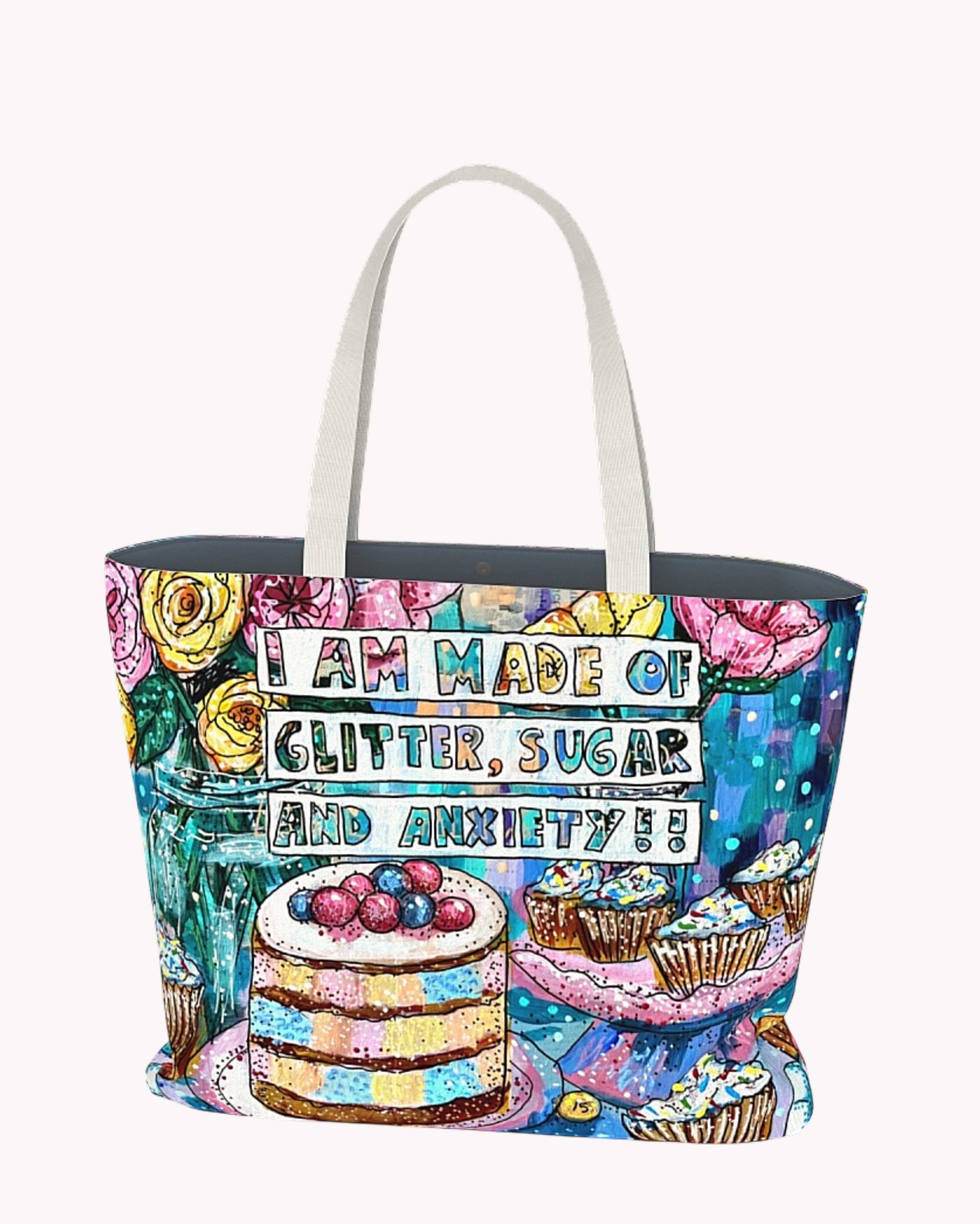 I Am Made Of Glitter, Sugar & Anxiety Oversized Tote