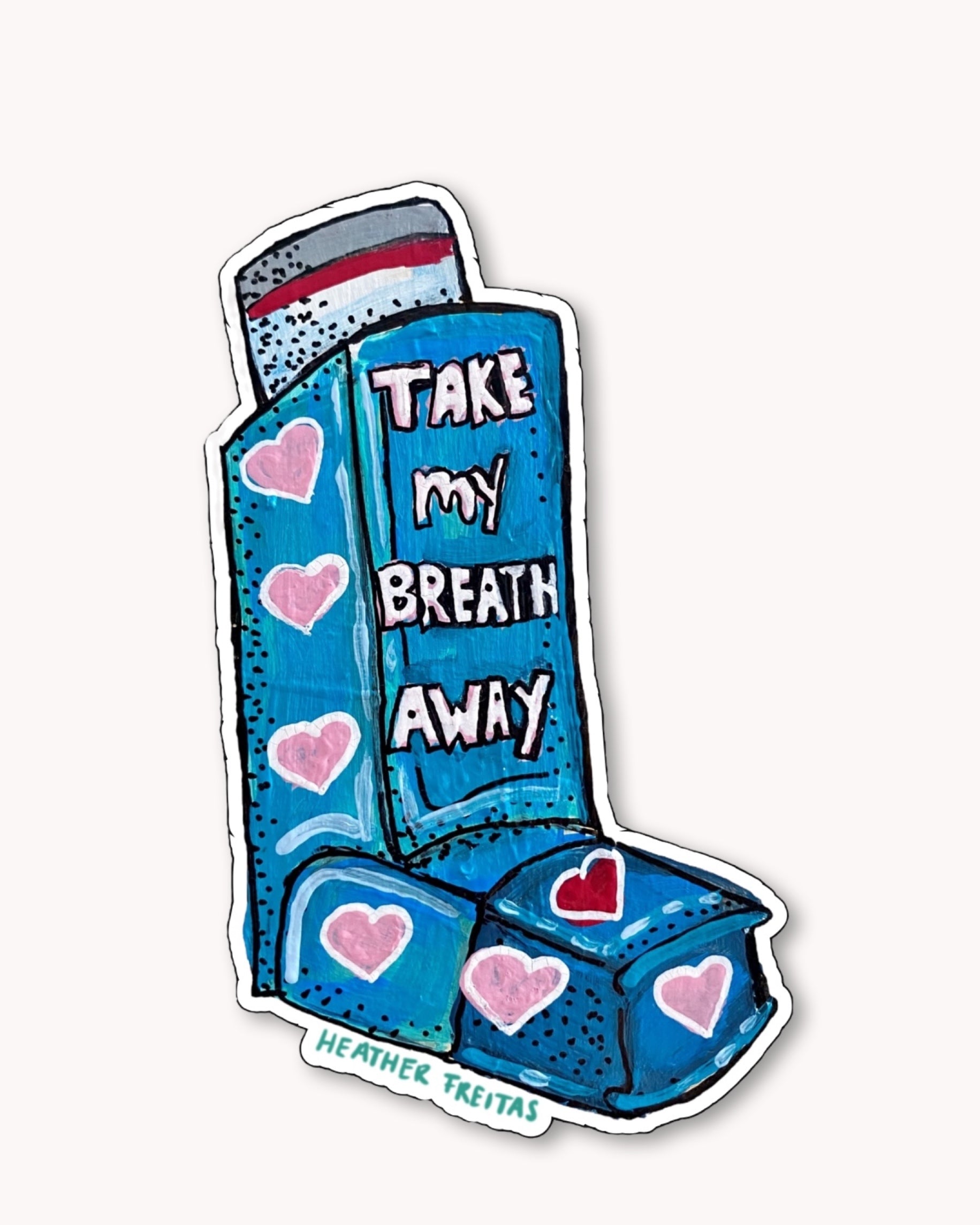 Take My Breath Away Inhaler Sticker