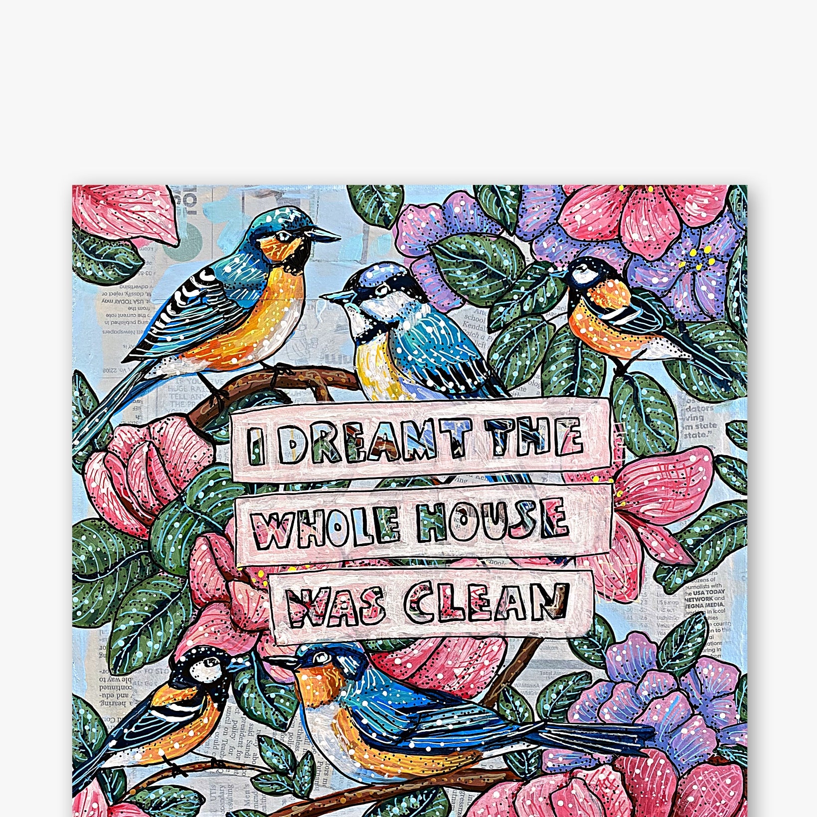 I Dreamt The Whole House Was Clean ( Original Painting ) - Heather Freitas - fine art home deccor