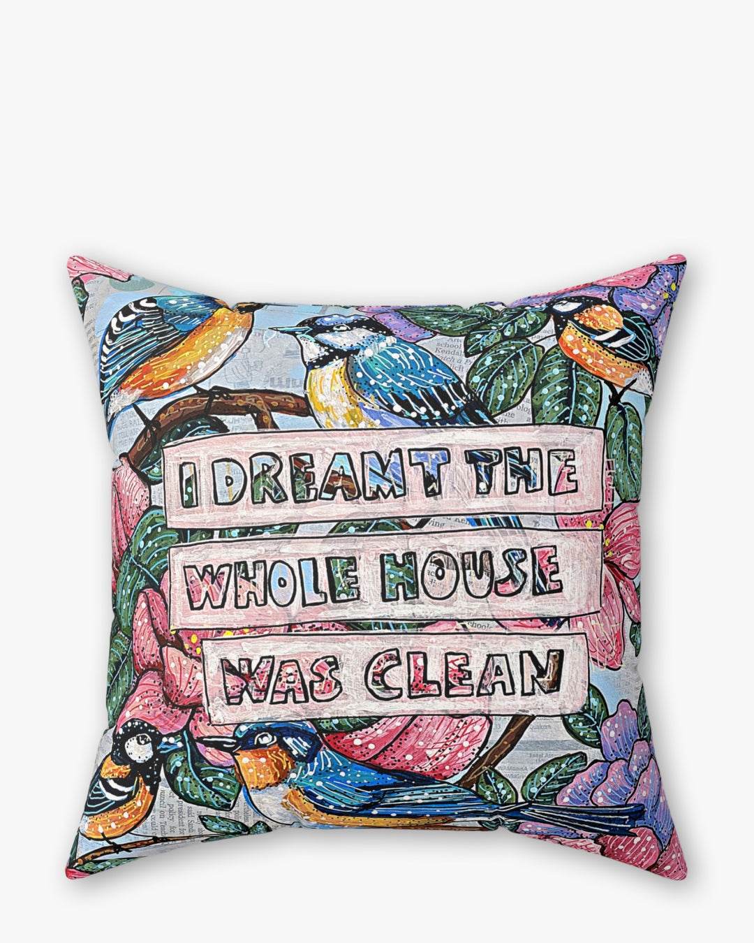 I dreamt The Whole House Was Clean Faux Suede Pillow - Heather Freitas - fine art home deccor