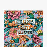 Stressed, Not Blessed ( Original Painting )