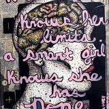 A wise Girl Knows Her Limits, A Smart Girl Knows She Has None - Original inspiring painting quote - Heather Freitas - fine art home deccor