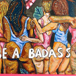Be A Badass Dusk Edition ( Original Painting ) - Heather Freitas - fine art home deccor