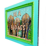 Be A Badass Elephant Animal Butt Edition ( Original Painting ) - Heather Freitas - fine art home deccor