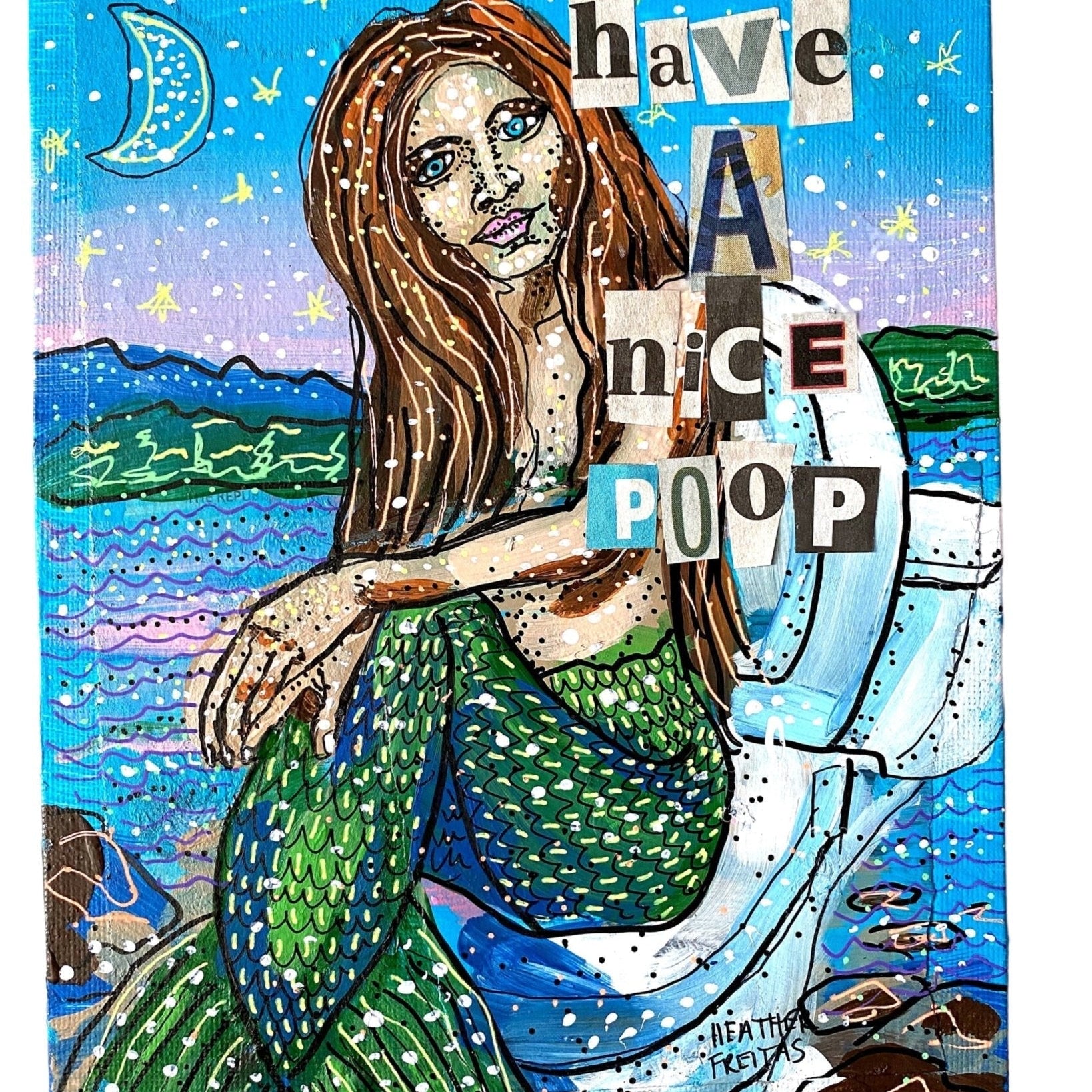 Dawn Mermaid Have A Nice Poop - Heather Freitas - fine art home deccor