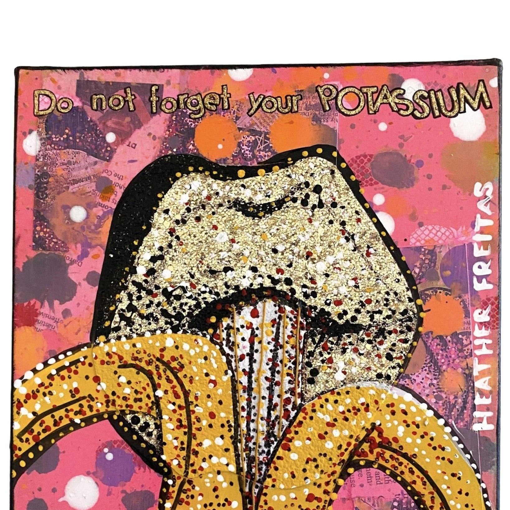 Don't Forget Your Potassium - Original Painting - Heather Freitas - fine art home deccor