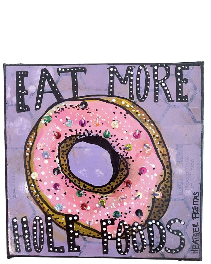 Eat More Whole Foods - Heather Freitas 