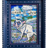 French Bill Dog Field Of Flowers - Have A Nice Poop - Heather Freitas - fine art home deccor