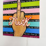 FU*K - ( I Light Up ) - Heather Freitas - fine art home deccor