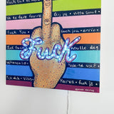 FU*K - ( I Light Up ) - Heather Freitas - fine art home deccor