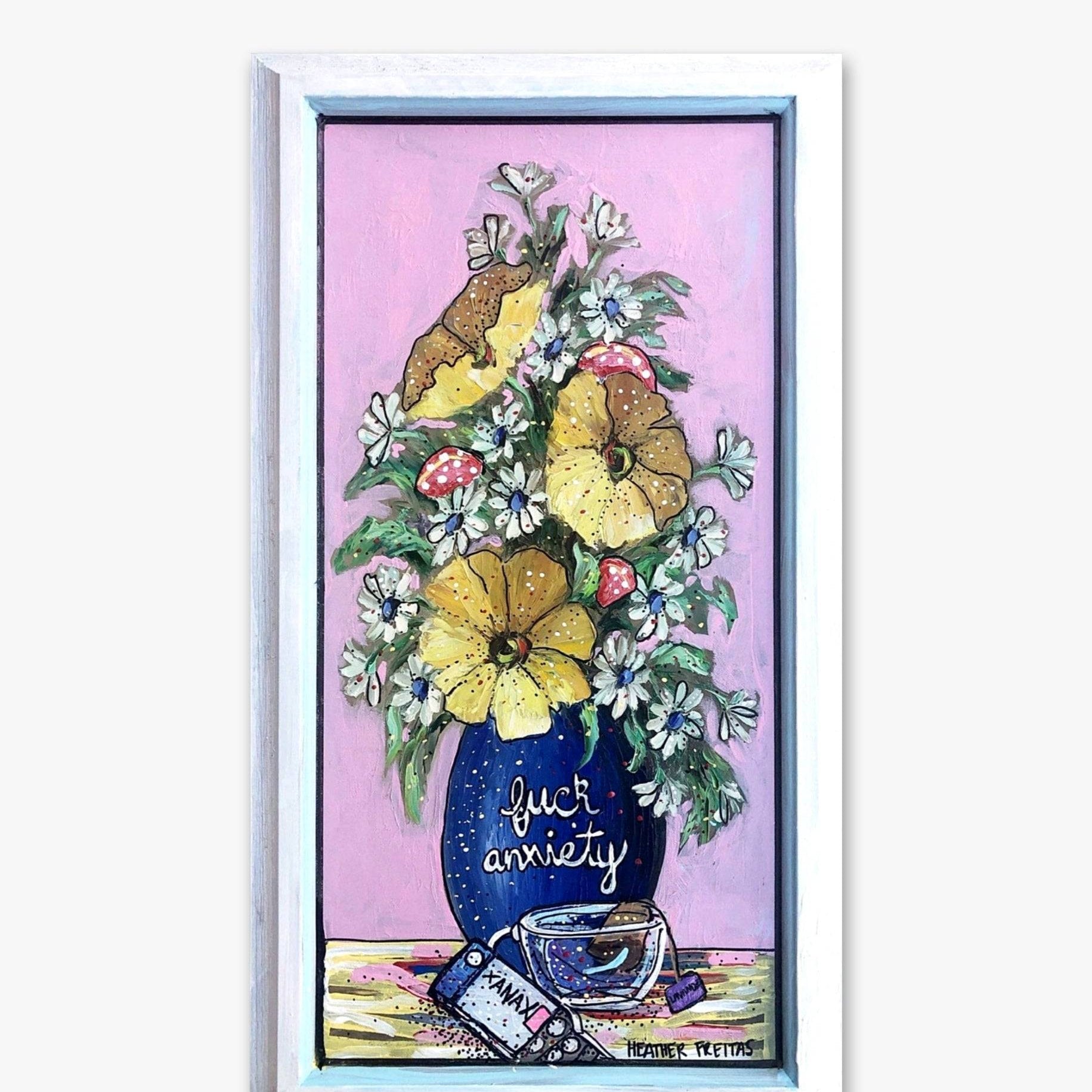 Fuck Anxiety - Heather Freitas - fine art home deccor