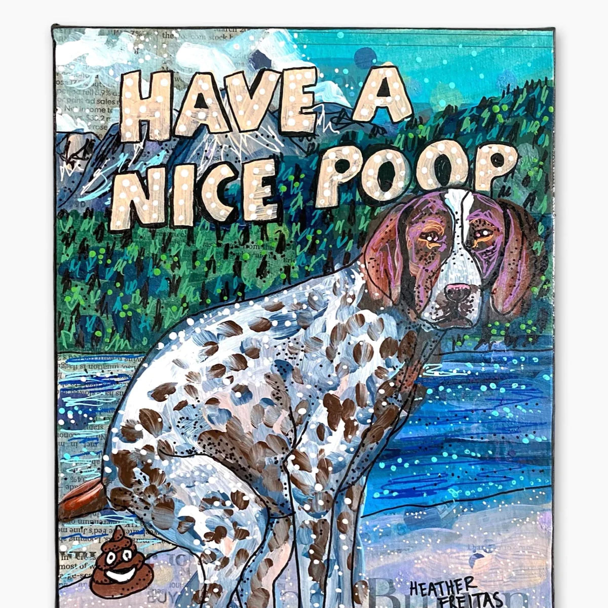 German Shorthaired Pointer Have A Nice Poop ( Original Painting ) - Heather Freitas - fine art home deccor