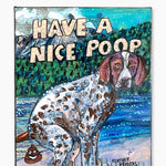 German Shorthaired Pointer Have A Nice Poop ( Original Painting ) - Heather Freitas - fine art home deccor