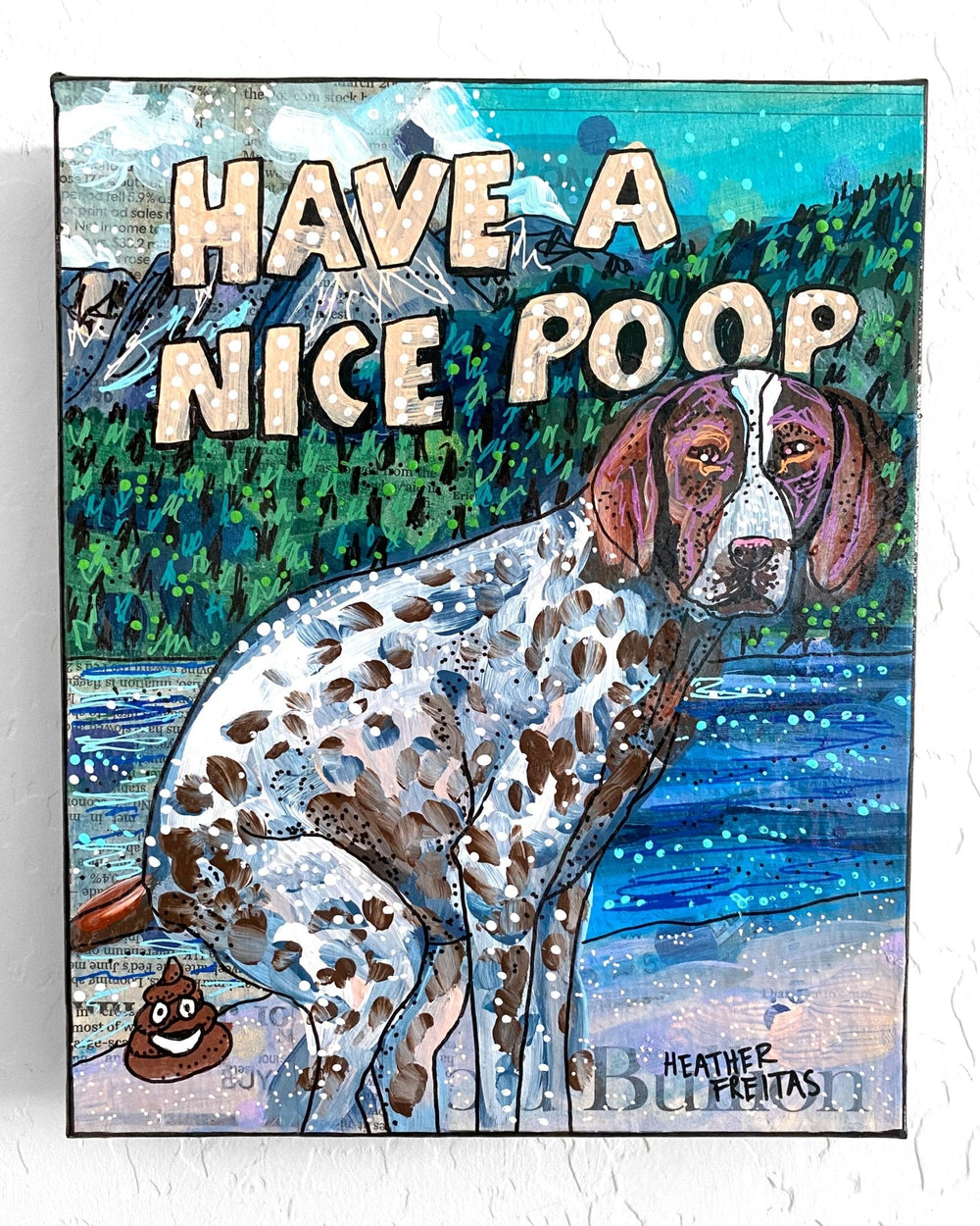 German Shorthaired Pointer Have A Nice Poop - Heather Freitas 