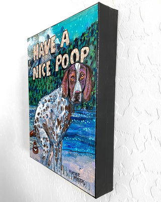 German Shorthaired Pointer Have A Nice Poop ( Original Painting ) - Heather Freitas - fine art home deccor