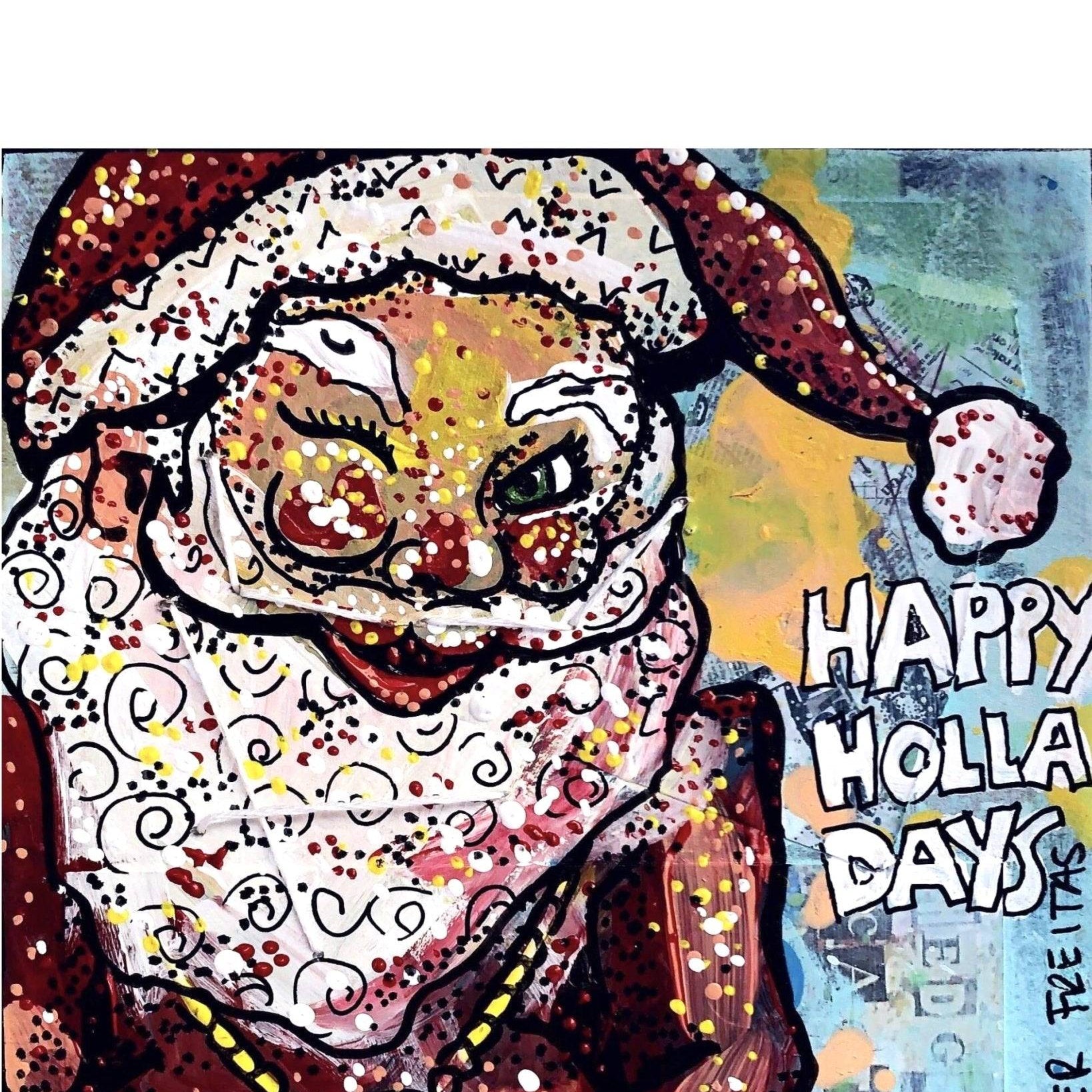 Happy Holla Days - Heather Freitas - fine art home deccor