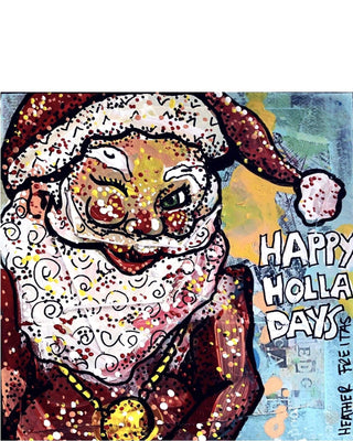 Happy Holla Days - Heather Freitas - fine art home deccor