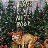 Have A Nice Poop - Archie Edition - Heather Freitas - fine art home deccor
