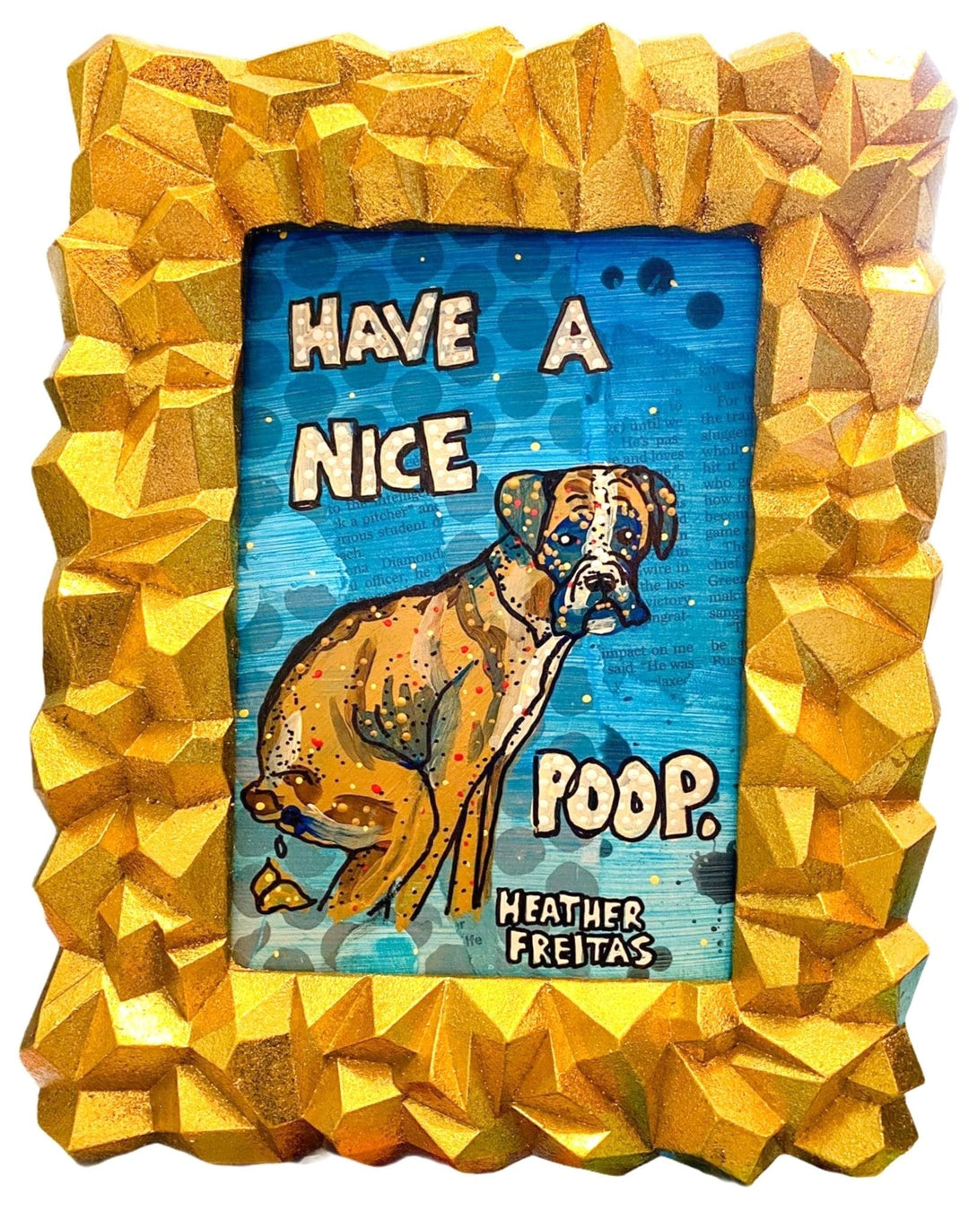 Have A Nice Poop Boxer Edition - Heather Freitas - fine art home deccor