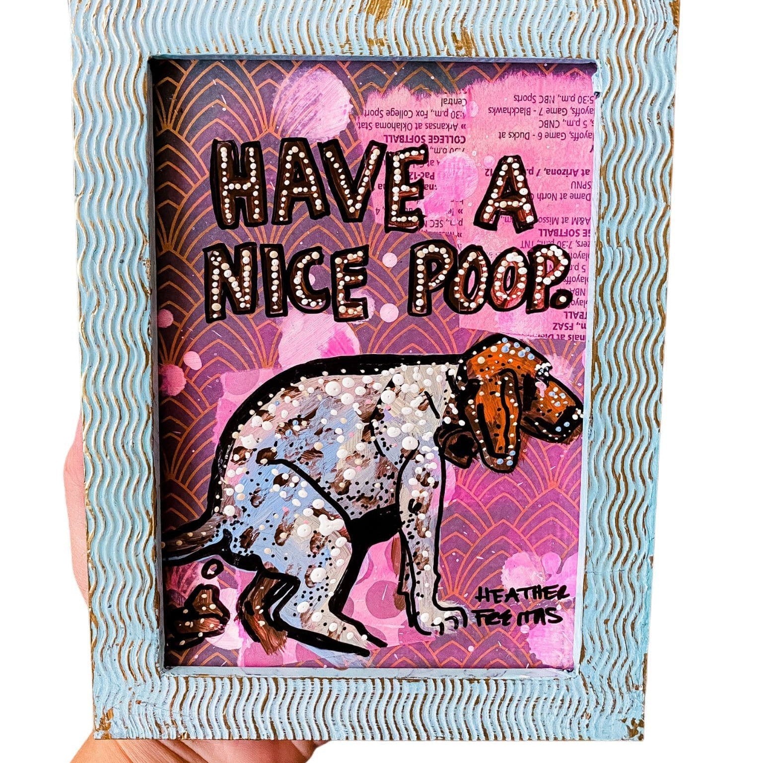 Have A Nice Poop German Shorthair Edition - Heather Freitas - fine art home deccor