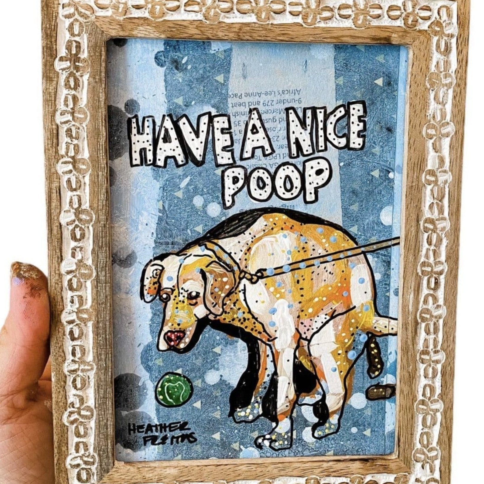 Have A Nice Poop Labrador Edition - Heather Freitas - fine art home deccor
