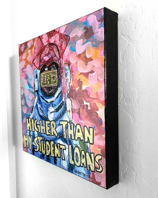 Higher Than My Student Loans - Heather Freitas - fine art home deccor