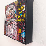 Ho Hard Or Go Home - Heather Freitas - fine art home deccor