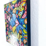 I Am Made Of Glitter, Sugar & Anxiety ( Original Painting ) - Heather Freitas - fine art home deccor