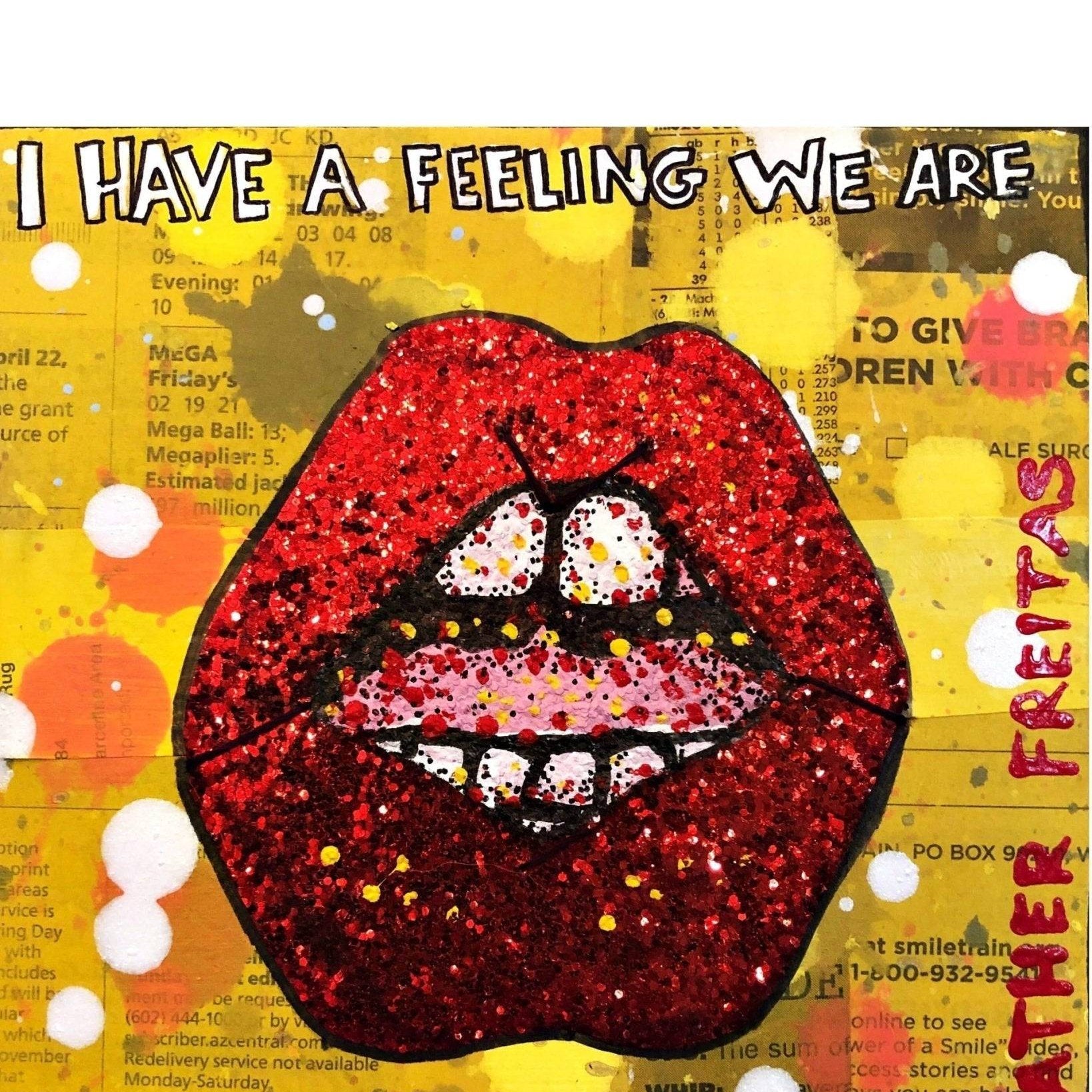 I Have A Feeling We Are Not In Kansas Anymore - Heather Freitas - fine art home deccor