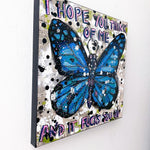 I Hope You Think Of Me And It Fucks You Up ( Original Painting ) - Heather Freitas - fine art home deccor