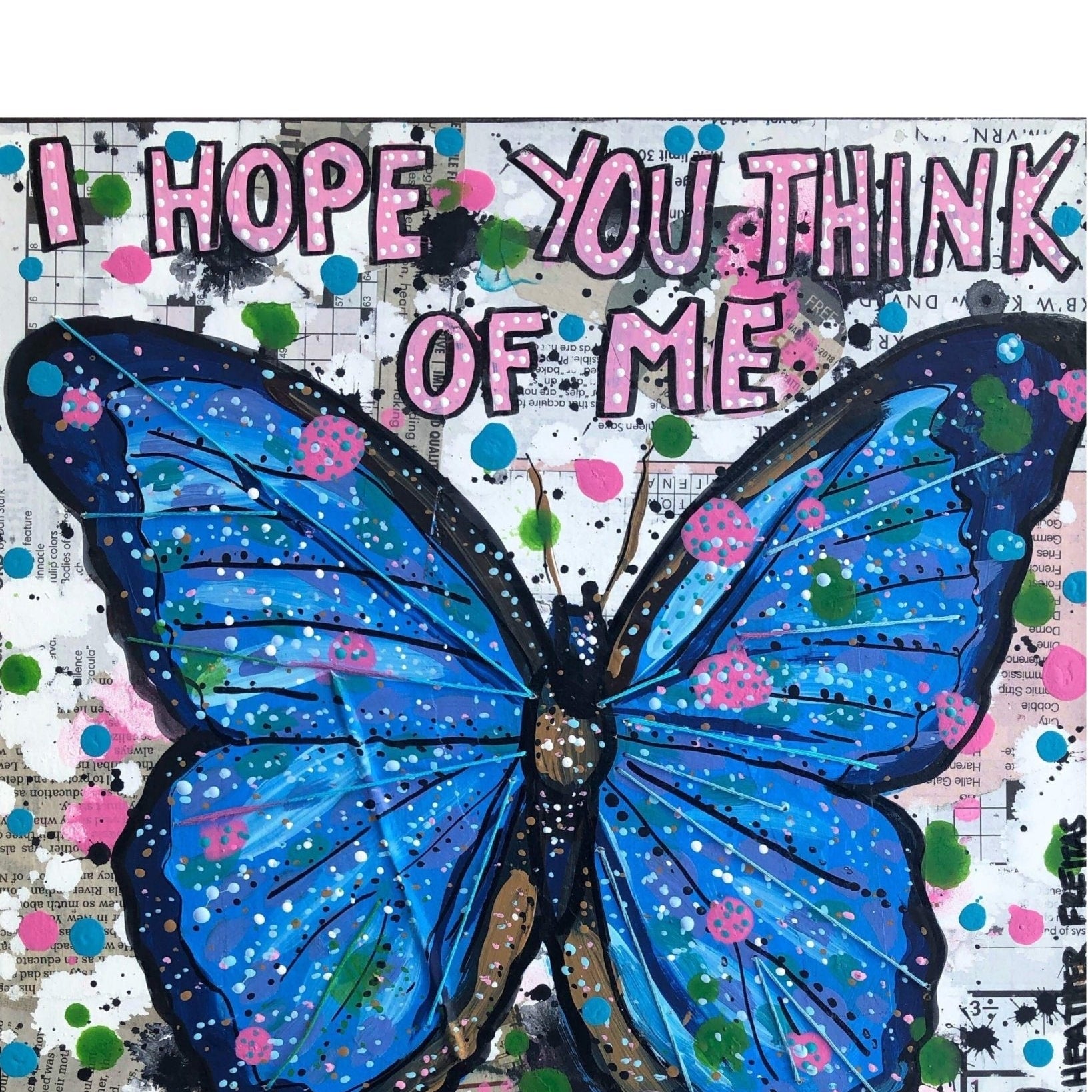 I Hope You Think Of Me And Ot Fucks You Up - Small Edition - Heather Freitas - fine art home deccor