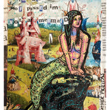I’m Really Pissed I’m Not A Mermaid Right Now - Heather Freitas - fine art home deccor