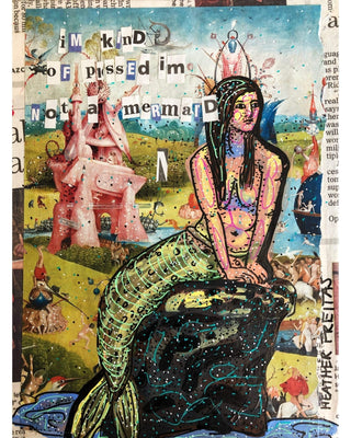 I’m Really Pissed I’m Not A Mermaid Right Now - Heather Freitas - fine art home deccor