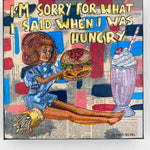 I’m Sorry For What I Said When I Was Hungry ( Original Painting ) - Heather Freitas - fine art home deccor
