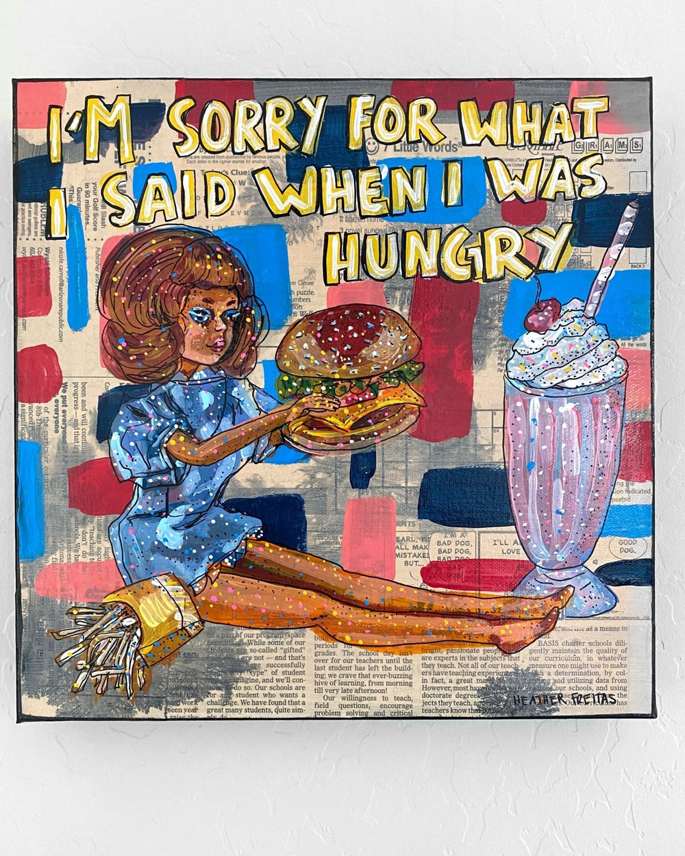I’m Sorry For What I Said When I Was Hungry - Heather Freitas 