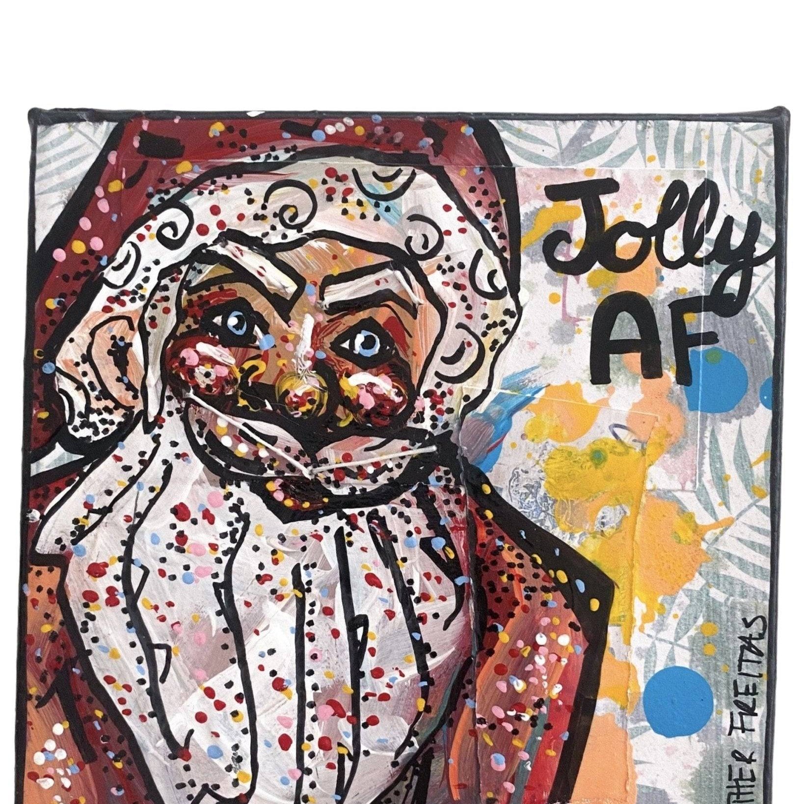 Jolly AF - Heather Freitas - fine art home deccor