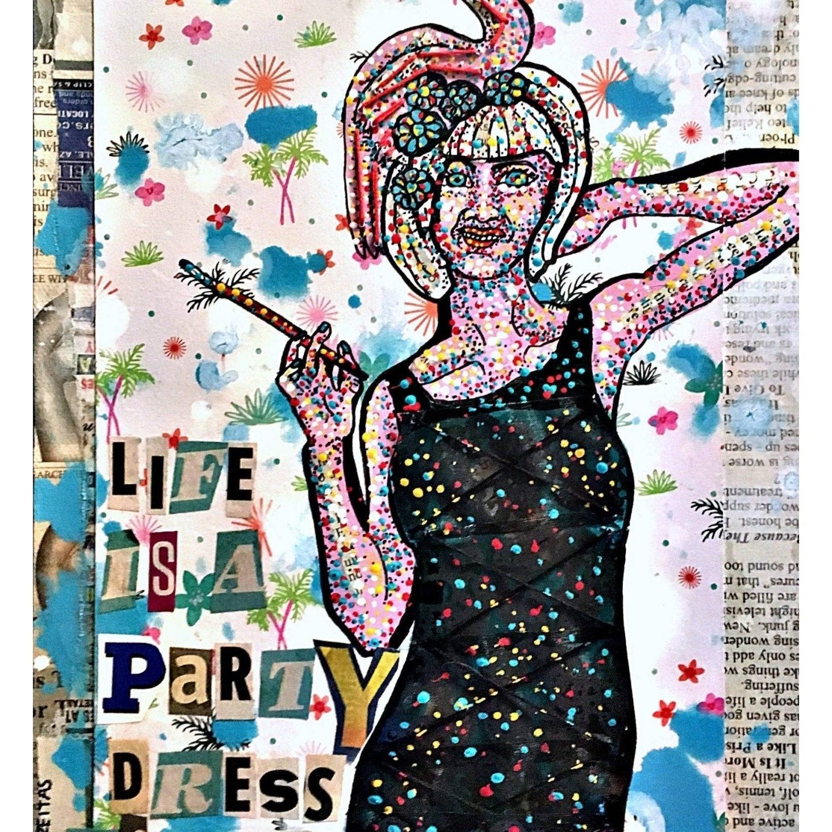 Life Is A Party - Heather Freitas - fine art home deccor